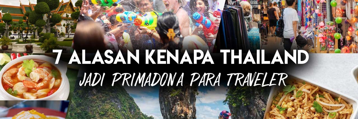 Pantas Ini 7 Alasan Kenapa Thailand Jadi Primadona Para Traveler Iziroam Com Pantas Ini 7 Alasan Kenapa Thailand Jadi Primadona Para Traveler Iziroam Com